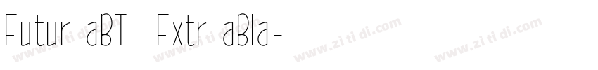 Futur aBT  Extr aBla字体转换
